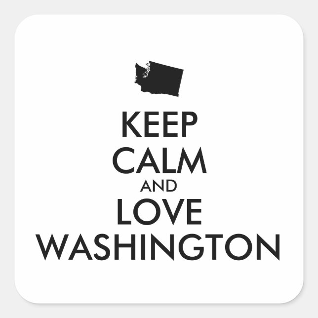 Customisable KEEP CALM and LOVE WASHINGTON Square Sticker (Front)