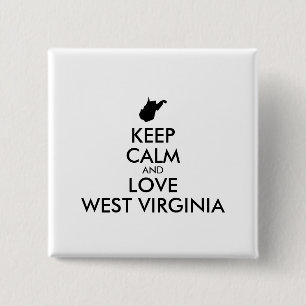 Customisable KEEP CALM and LOVE WEST VIRGINIA 15 Cm Square Badge
