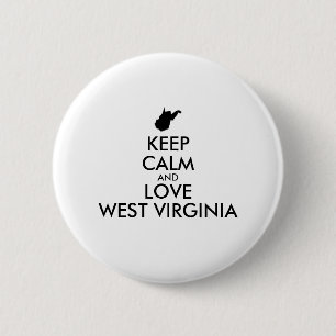 Customisable KEEP CALM and LOVE WEST VIRGINIA 6 Cm Round Badge