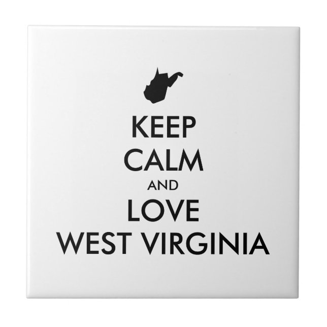 Customisable KEEP CALM and LOVE WEST VIRGINIA Ceramic Tile (Front)