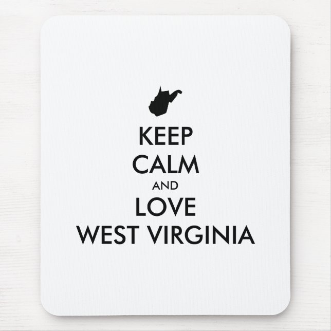 Customisable KEEP CALM and LOVE WEST VIRGINIA Mouse Pad (Front)