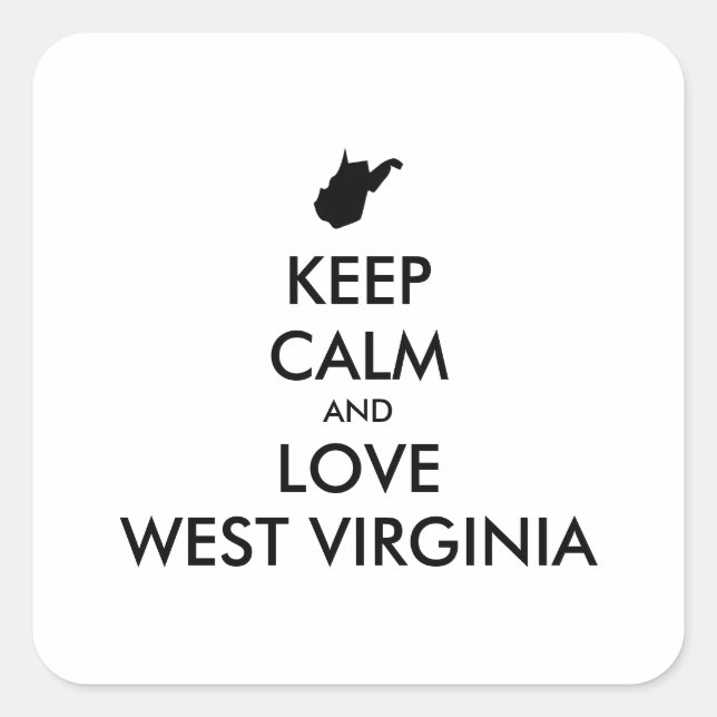 Customisable KEEP CALM and LOVE WEST VIRGINIA Squa Square Sticker (Front)