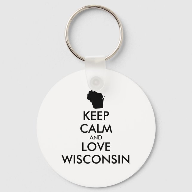 Customisable KEEP CALM and LOVE WISCONSIN Key Ring (Front)