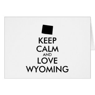 Customisable KEEP CALM and LOVE WYOMING
