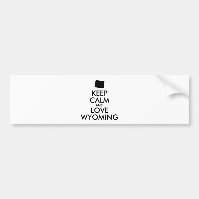 Customisable KEEP CALM and LOVE WYOMING Bumper Sticker (Front)