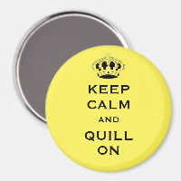 Customisable, Keep Calm and Quill On, 3" Magnet