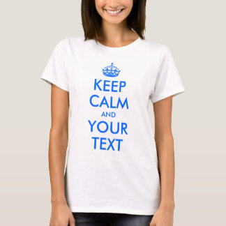 Customisable Keep Calm T-Shirt