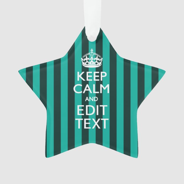 Customisable Keep Calm Your Text Turquoise Stripes Ornament (Front)