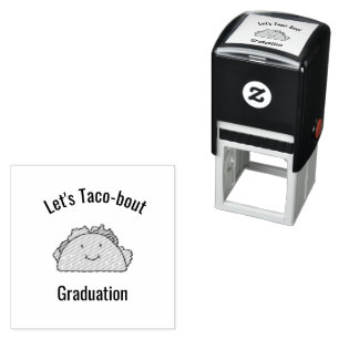 Customisable Let's Taco-bout Graduation Taco     Self-inking Stamp