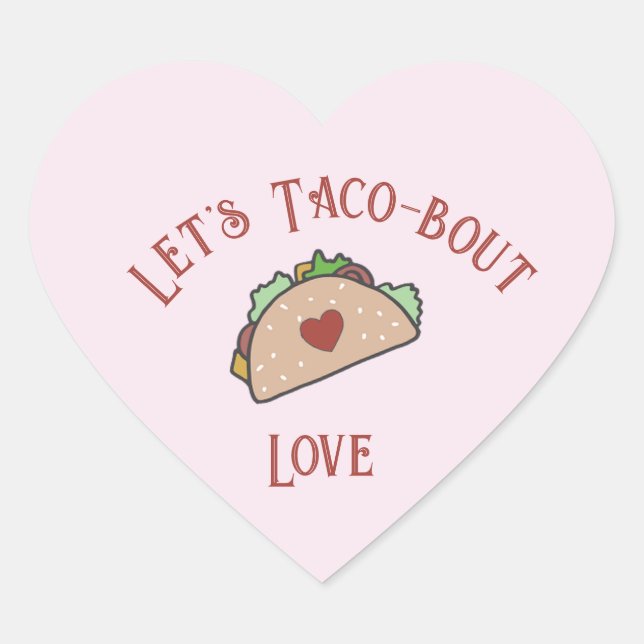 Customisable Let's Taco-bout Love Heart Sticker (Front)