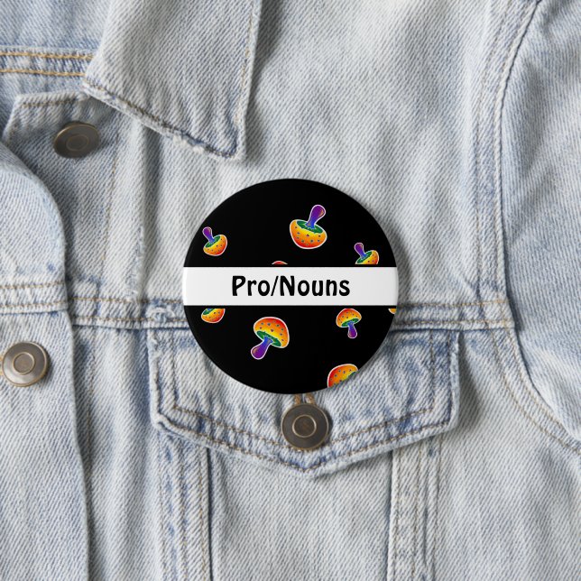 Customisable LGBTQIA Pride Mushroom Pronouns 7.5 Cm Round Badge (In Situ)