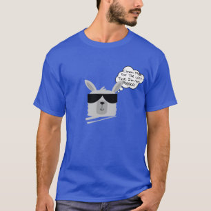 Customisable Llama Quote Humour Slogan Funny  T-Shirt