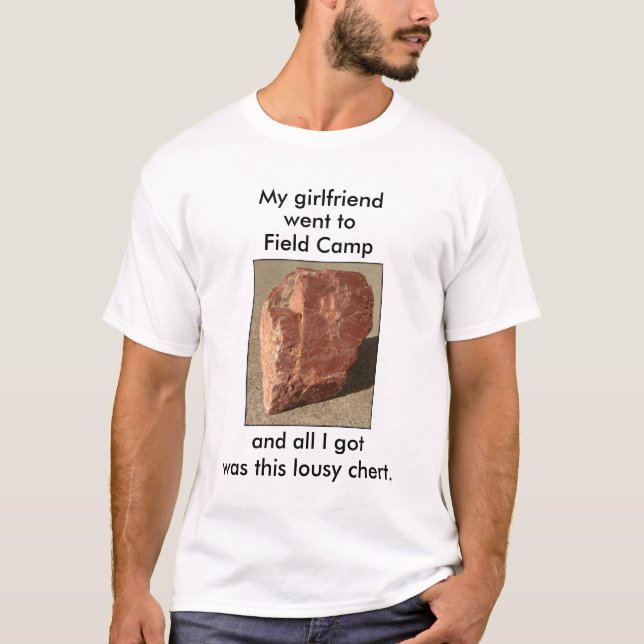 Customisable "Lousy Chert" Geology T-Shirt (Front)
