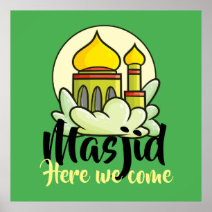 Customisable Masjid Here We Come Poster