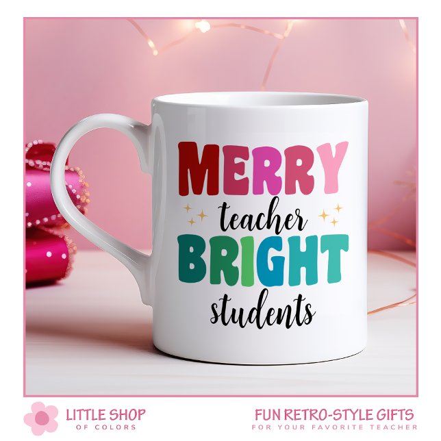 Customisable Merry Teacher Bright Students Holiday Coffee Mug (Creator Uploaded)
