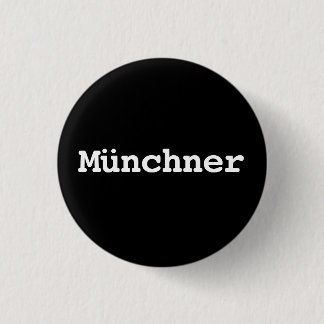 Customisable Münchner Typography 3 Cm Round Badge