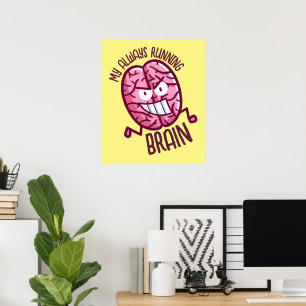 Customisable My always running brain Poster
