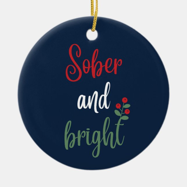 Customisable Name Sober Christmas Keepsake Gift Ceramic Ornament (Front)