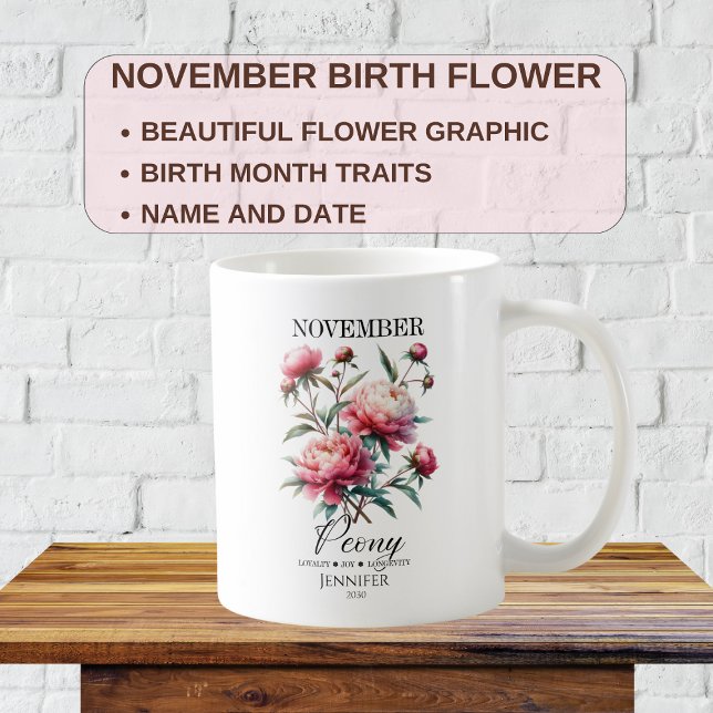 Customisable November Birthday Peony Flower   Coffee Mug (Creator Uploaded)