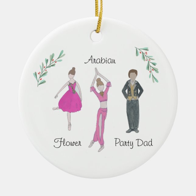 Customisable Nutcracker Party Dad/Flower/Arabian Ceramic Ornament (Front)