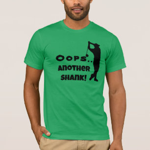 Customisable OOPS, Another Shank Tee,  Funny  Golf T-Shirt