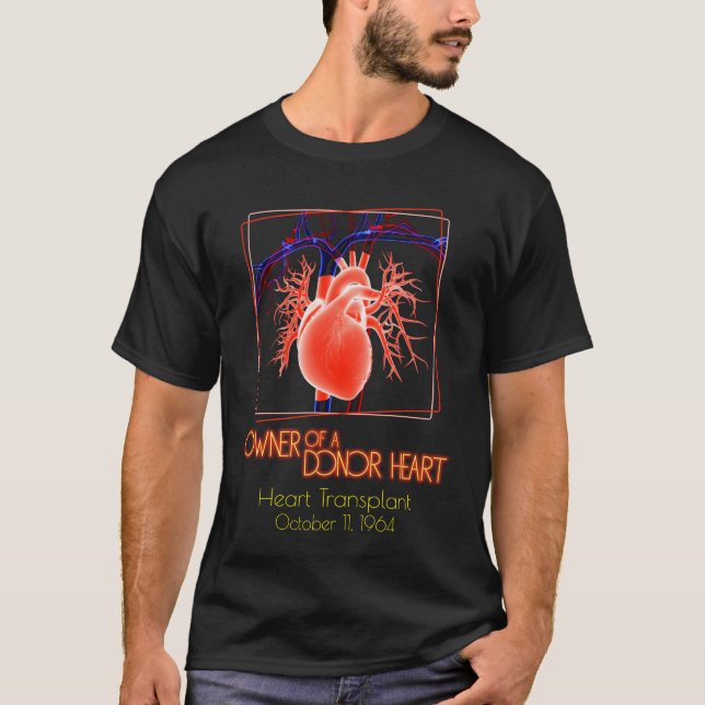 Customisable Owner of a Donor Heart Transplant T-Shirt (Front)