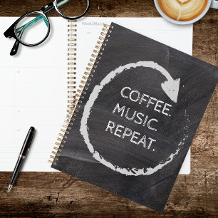 Customisable Phrase Coffee. Music. Repeat. Planner