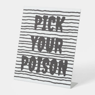 Customisable Pick Your Poison Pedestal Sign
