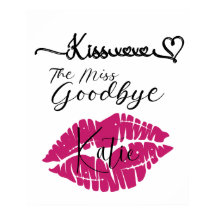 customisable poster kiss the miss goodbye