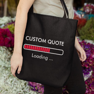 Customisable Progress Bar   Geek Quote Tote Bag