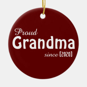 Customisable Proud Grandma since ornament! Ceramic Ornament