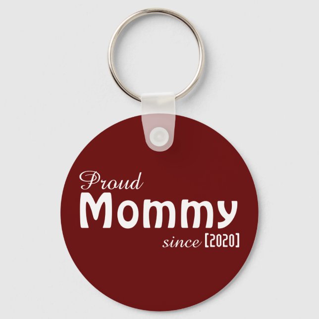 Customisable Proud Mummy since keychain! Key Ring (Front)