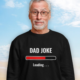Customisable Quote Sweatshirt - Dad Joke Loading