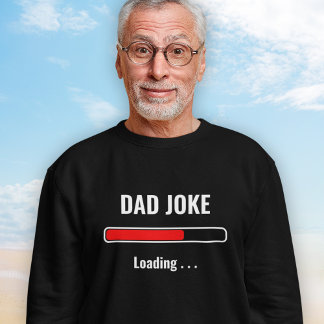 Customisable Quote Sweatshirt - Dad Joke Loading