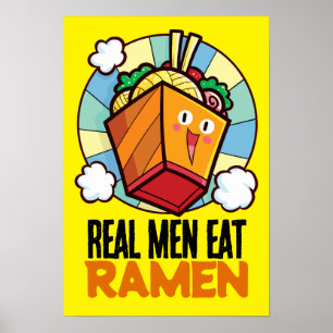 Customisable Real Men Eat Ramen T-Shirt Poster