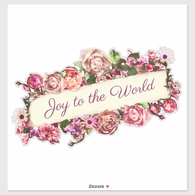 Customisable Roses Positive Quote Joy To The World (Sheet)