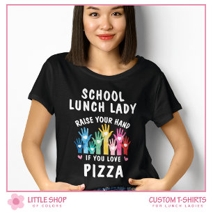 Customisable School Lunch Lady Pizza Day T-Shirt