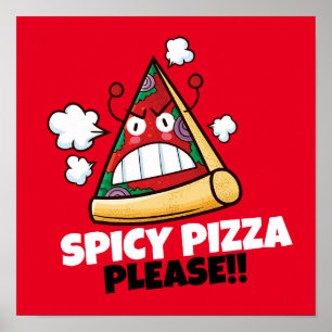 Customisable Spicy Pizza Please !! Poster