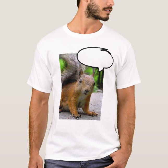 Customisable Squirrel Thought Bubble Say Anything  T-Shirt (Front)
