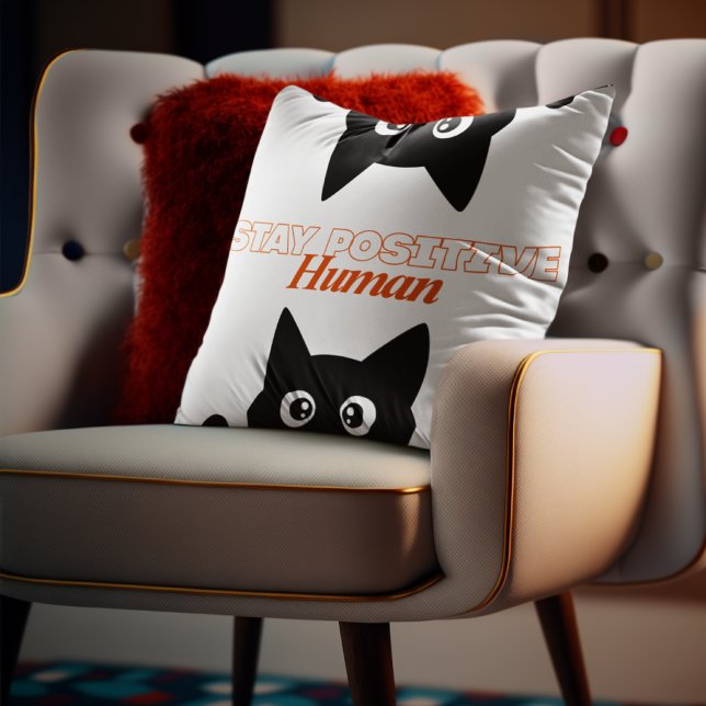 Customisable Stay Positive Human Cat Cushion (Creator Uploaded)