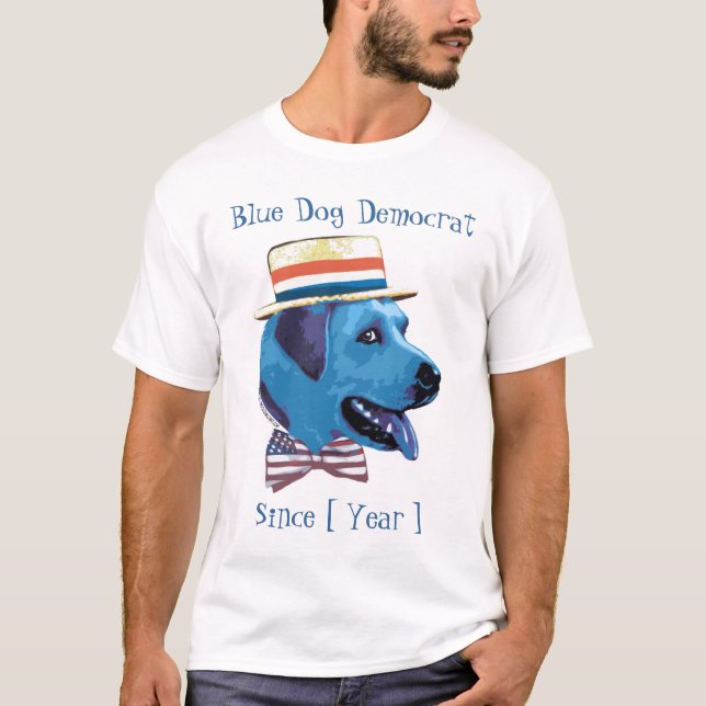 Customisable Template - Blue Dog Democrat Since T-Shirt (Front)