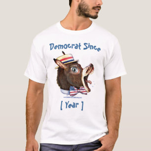 Customisable Template - Democrat Since T-Shirt