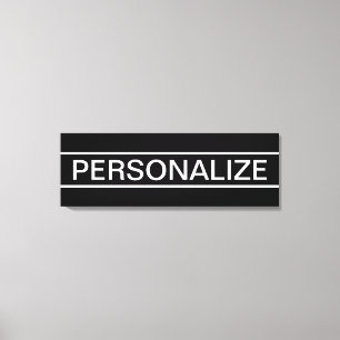 Customisable Text Bold Modern Black & White Canvas Print