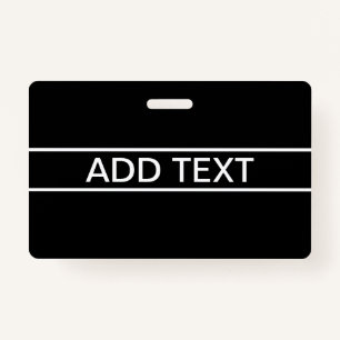 Customisable Text   Bold Modern Black & White ID Badge