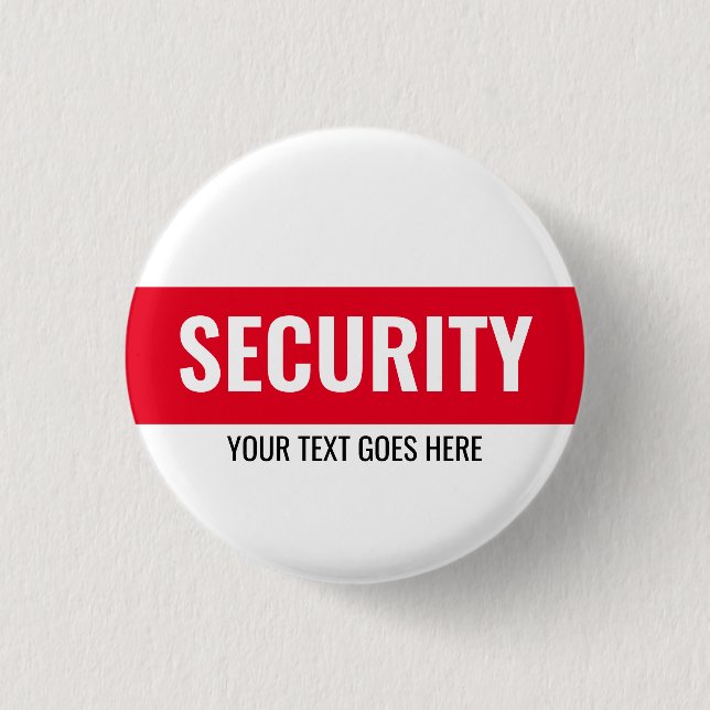 Customisable Text  Design Security Template Round 3 Cm Round Badge (Front)