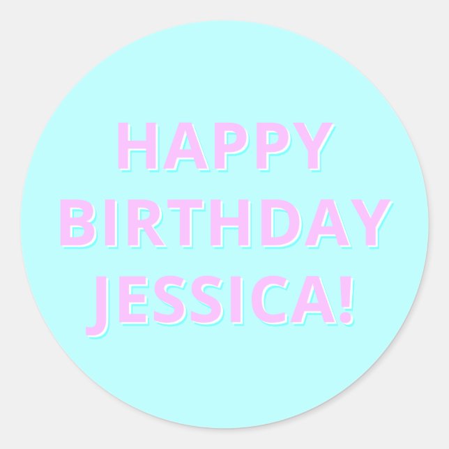 Customisable Text Happy Birthday to Any Name Classic Round Sticker (Front)