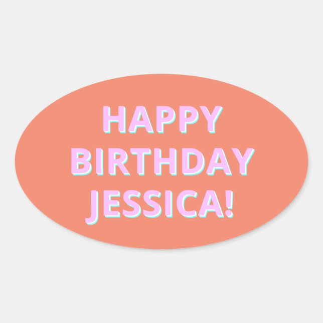 Customisable Text Happy Birthday to Any Name Oval Sticker (Front)