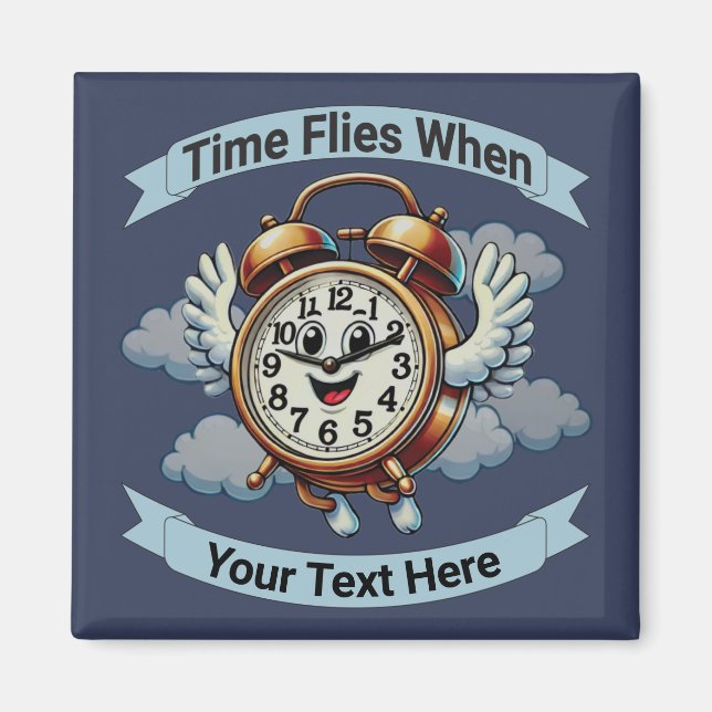 Customisable "Time Flies When" Flying Clock Magnet (Front)