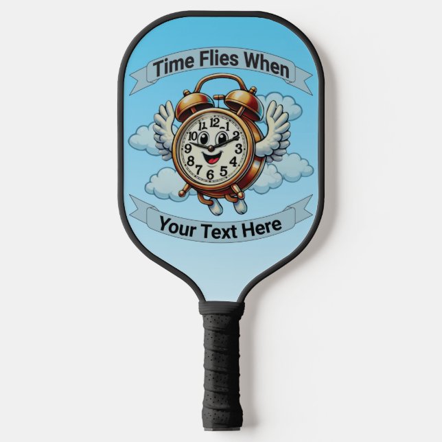 Customisable "Time Flies When" Flying Clock Pickleball Paddle (Front)