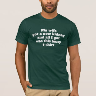 Customisable Transplant Lousy T-shirt